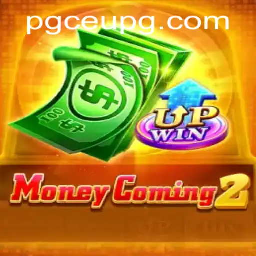 MoneyComing2: The Ultimate Gaming Experience with CEUPG